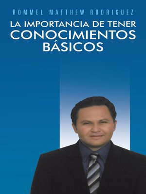 cover image of La Importancia De Tener Conocimientos Básicos